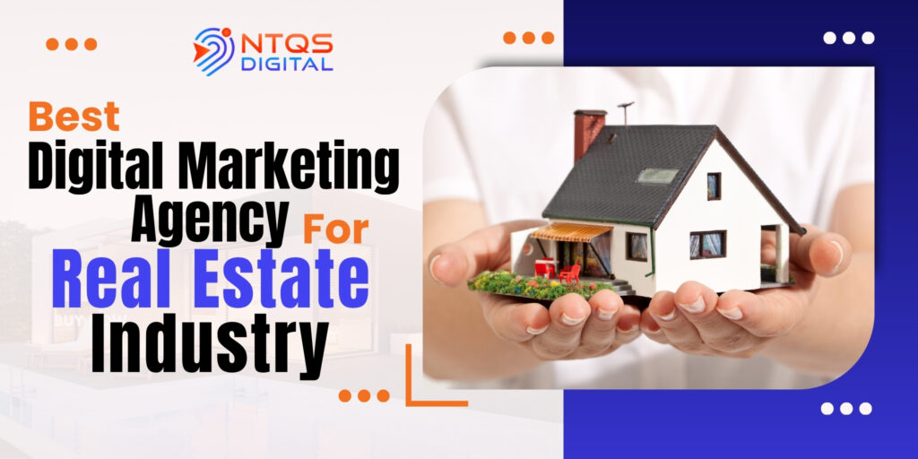 Best Digital Marketing Agency for Real Estate Industry