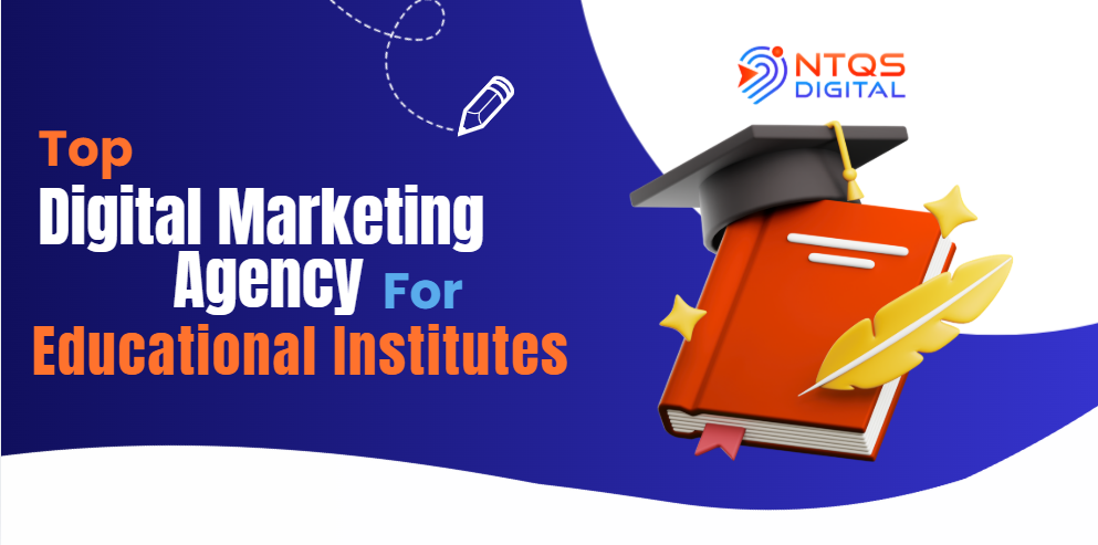 Top Digital Marketing for Educational Institutes